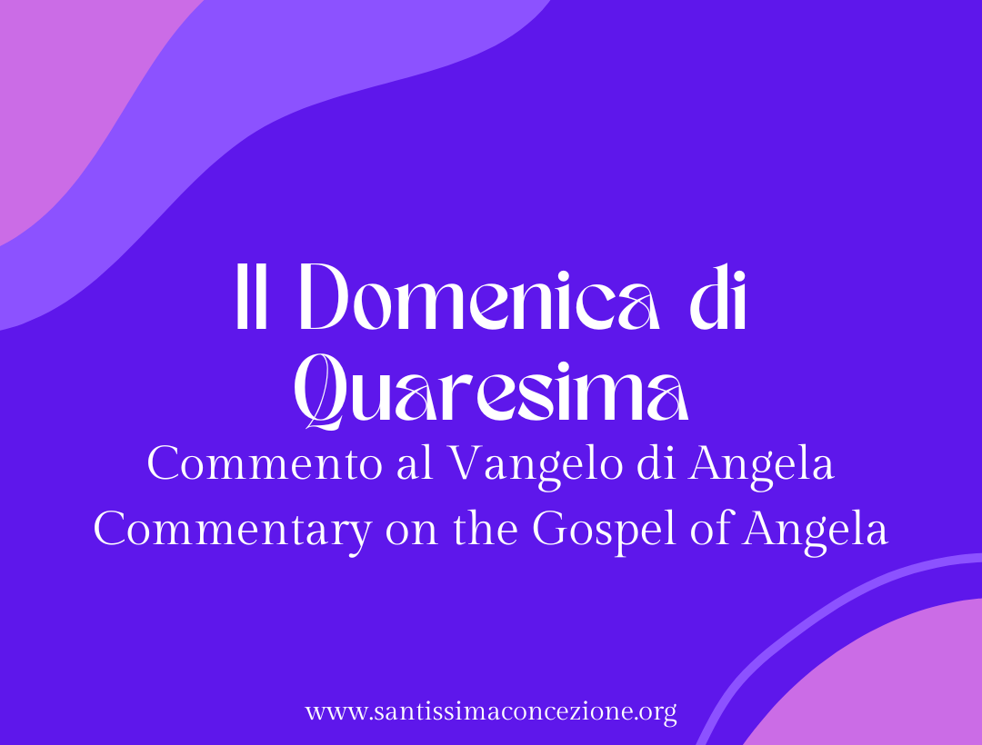 II domenica di Quaresima. Commento al Vangelo di Angela