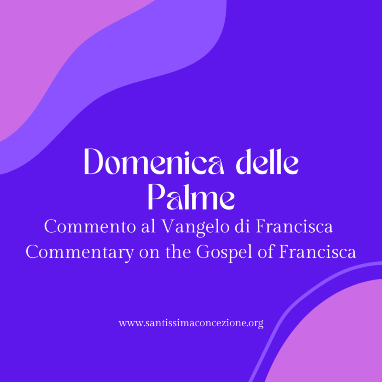 Domenica delle Palme. Meditazione di Francisca